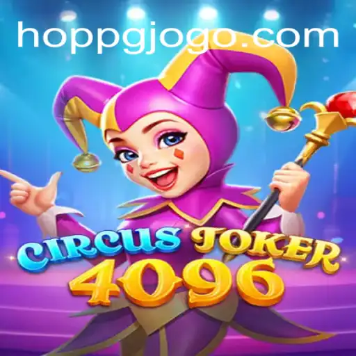 Explore o Fascinante Mundo de CircusJoker4096: Um Mergulho na Diversão e Estratégia de Hoppg.com