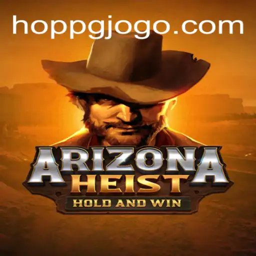 ArizonaHeist: A Nova Dinâmica Empolgante do Mundo dos Jogos